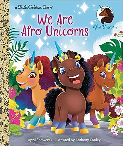 We Are Afro Unicorns (Little Golden Book)