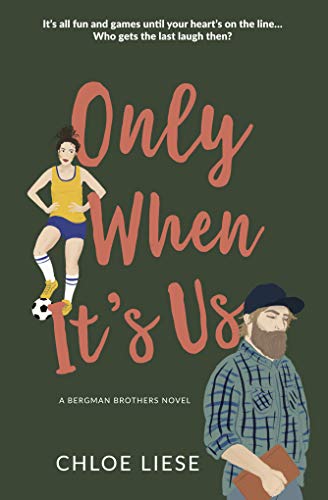 Only When It's Us (Bergman Brothers, 1)