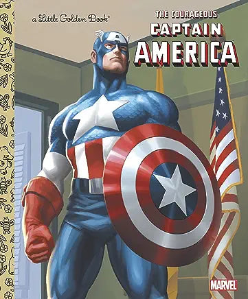 The Courageous Captain America (Marvel: Captain America) (Little Golden Book)