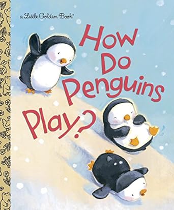 How Do Penguins Play?
