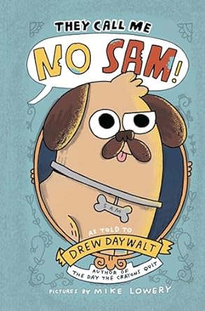 They Call Me No Sam! Hardcover