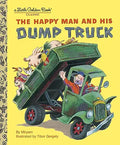 The Happy Man and His Dump Truck (Little Golden Book)