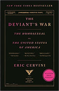 The Deviant's War: The Homosexual vs. the United States of America