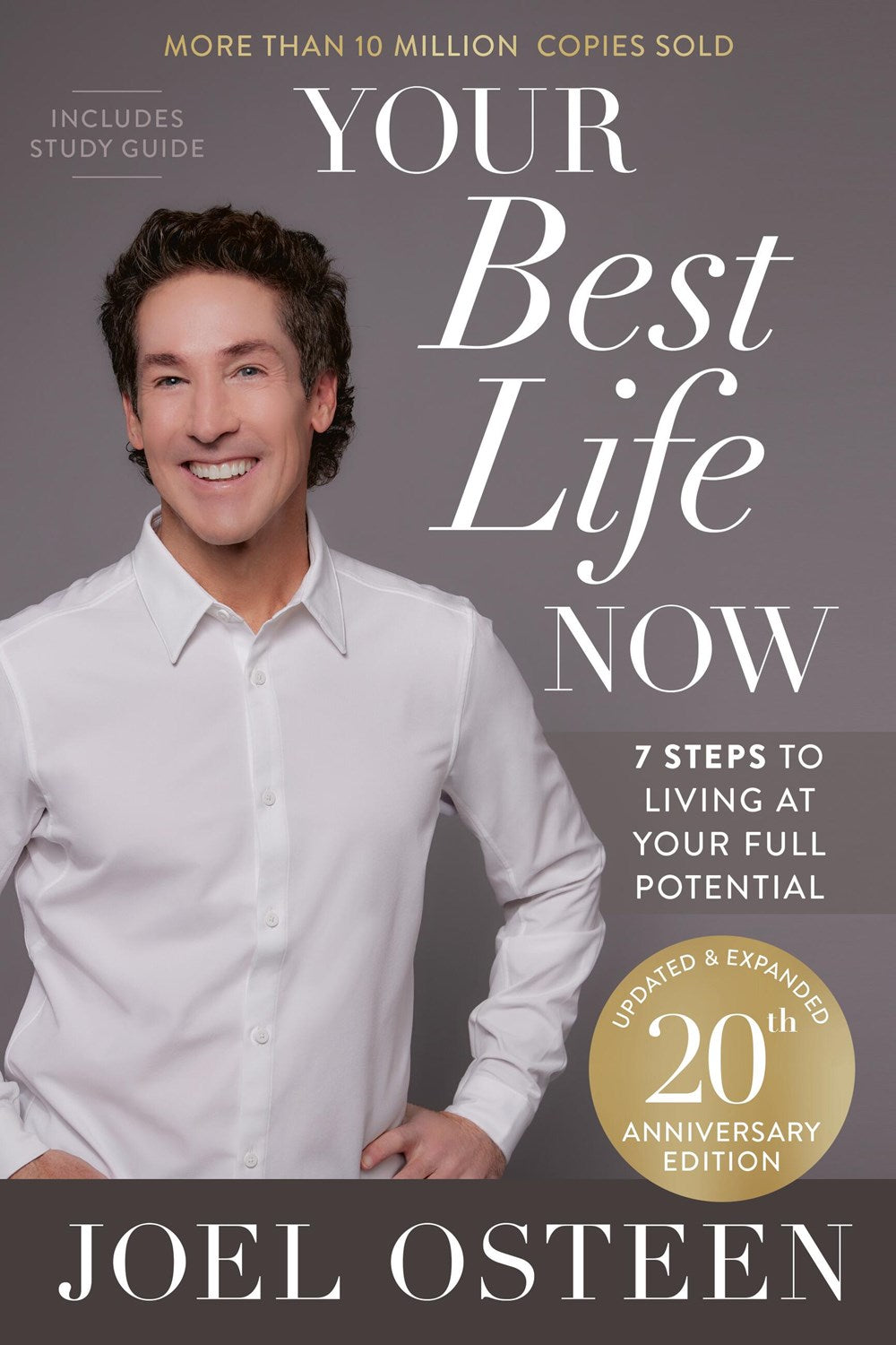 Your Best Life Now (20th Anniversary Edition) : 7 Steps to Living at Your Full Potential