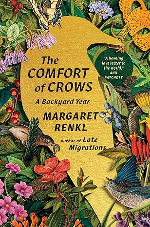 The Comfort of Crows: A Backyard Year