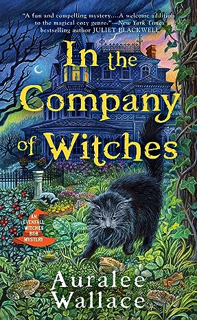 In the Company of Witches (An Evenfall Witches B&B Mystery)
