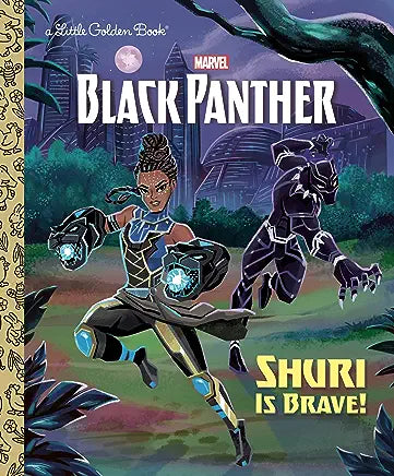 Shuri is Brave! (Marvel: Black Panther) (Little Golden Book)