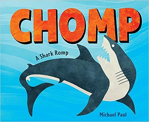 Chomp: A Shark Romp Hardcover