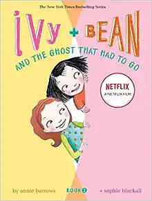Ivy and Bean and the Ghost that Had to Go (Ivy & Bean, Book 2)