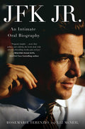 JFK JR:: An Intimate Oral Biography