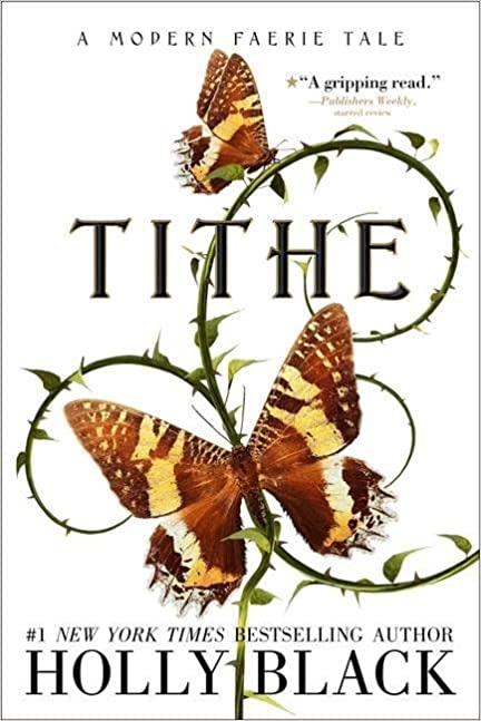 Tithe: A Modern Faerie Tale (The Modern Faerie Tales)