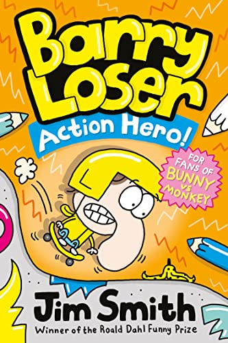 Barry Loser: Action Hero!: Funny new graphic novel series - perfect for fans of Bunny vs. Monkey! (Barry Loser)