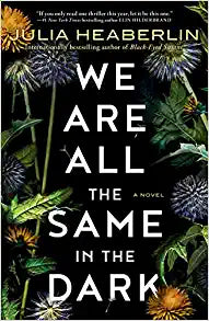We Are All the Same in the Dark
