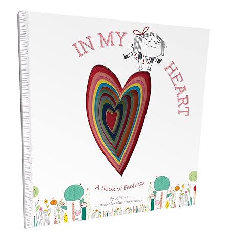 In My Heart: A Book of Feelings (Growing Hearts) Hardcover