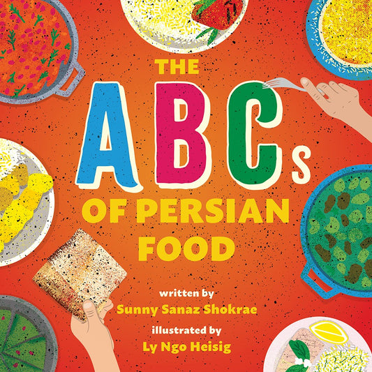 The ABC's Of Persian Food: A Picture Book