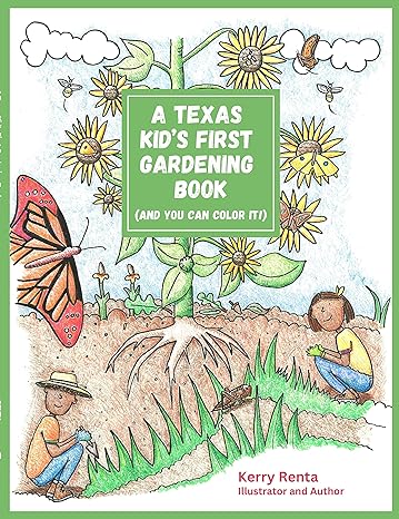 A Texas Kid's First Gardening Book (And You Can Color It!)