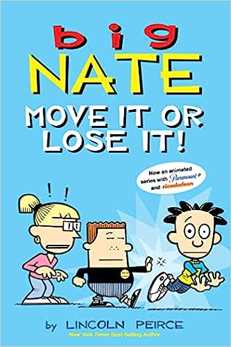 Big Nate: Move It or Lose It! (Volume 29)