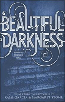Beautiful Darkness (Beautiful Creatures, 2)