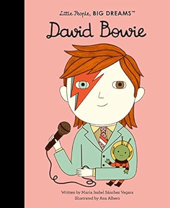 David Bowie (Volume 30) (Little People, BIG DREAMS, 30)