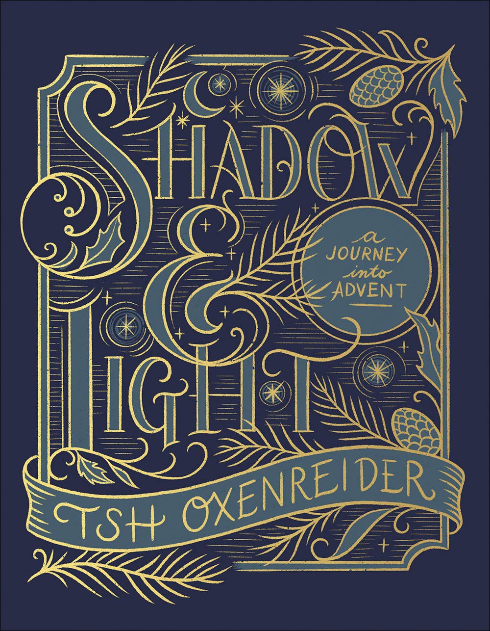 Shadow & Light: A Journey Into Advent
