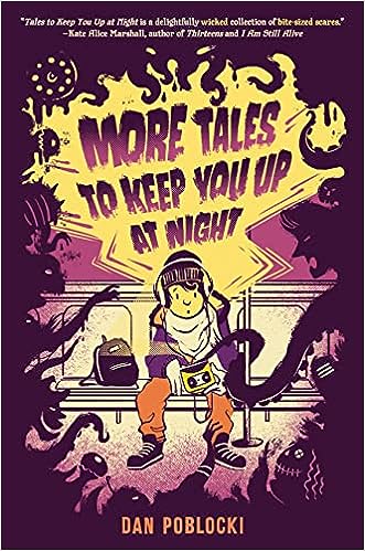 More Tales to Keep You Up at Night