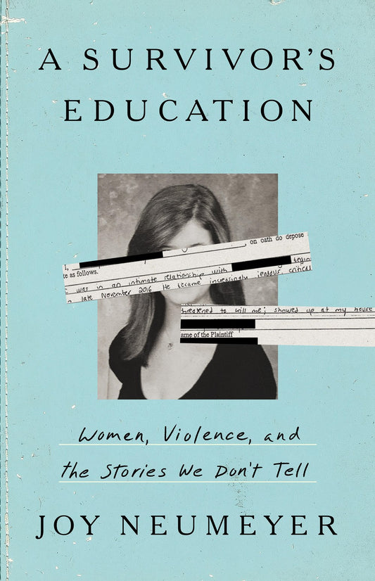 A Survivor's Education : Women, Violence, and the Stories We Don’t Tell