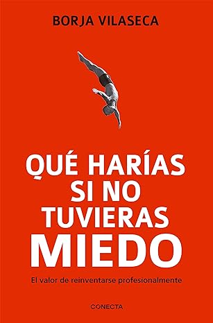 Qué harías si no tuvieras miedo / What Would You Do If You Weren't Afraid? (Spanish Edition)
