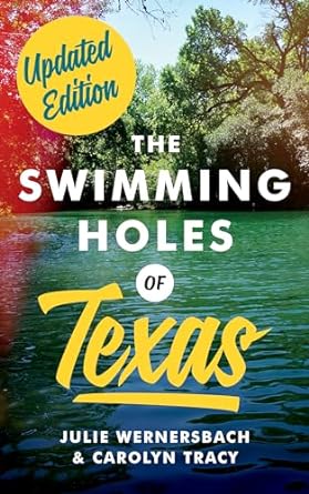 The Swimming Holes Of Texas