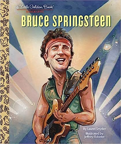 Bruce Springsteen A Little Golden Book Biography