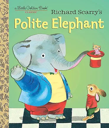 Richard Scarry's Polite Elephant (Little Golden Book)