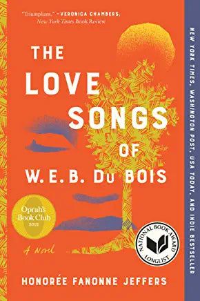 The Love Songs of W.E.B. Du Bois: A Novel - Hardcover