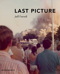 Jeff Ferrell: Last Picture