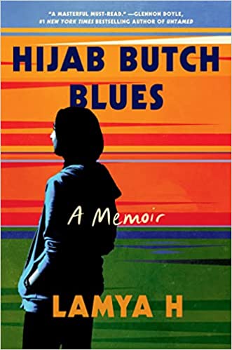 Hijab Butch Blues: A Memoir