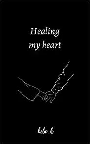 Healing my heart