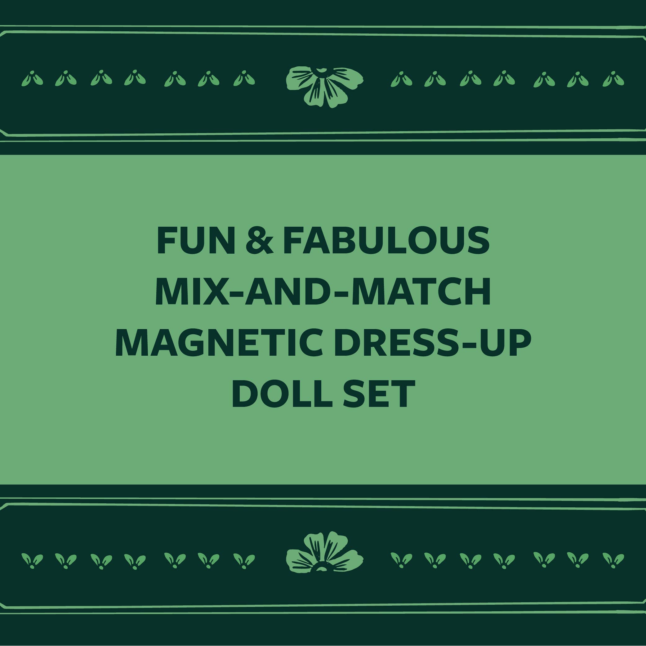 Fearless Fashion Magnetic Dolls
