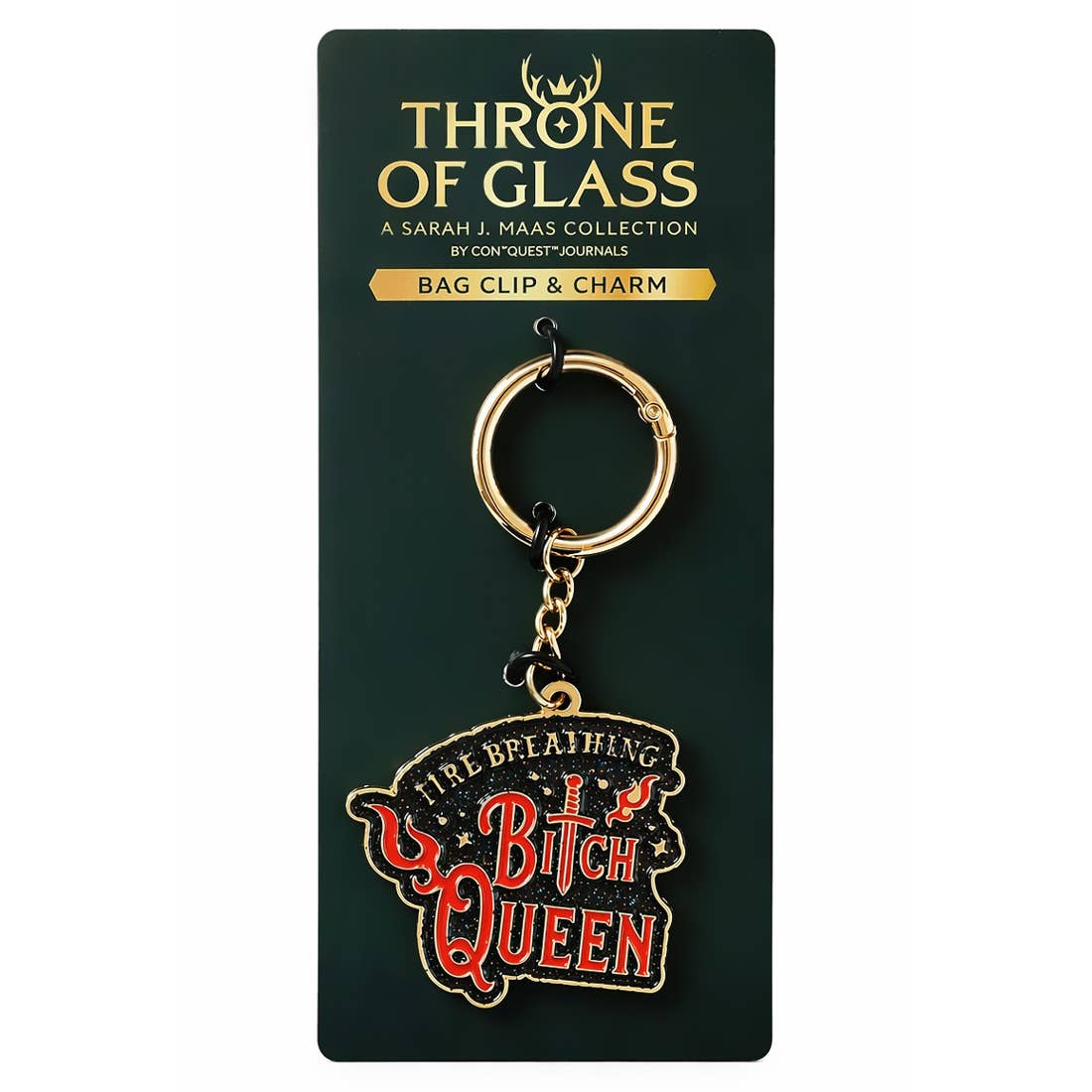 Bag Charm - Throne of Glass: Fire Breathing B*tch Queen