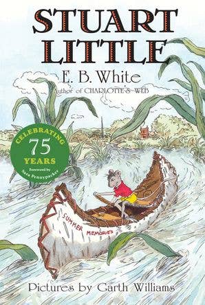 Stuart Little 75th Anniversary Edition : E. B. White