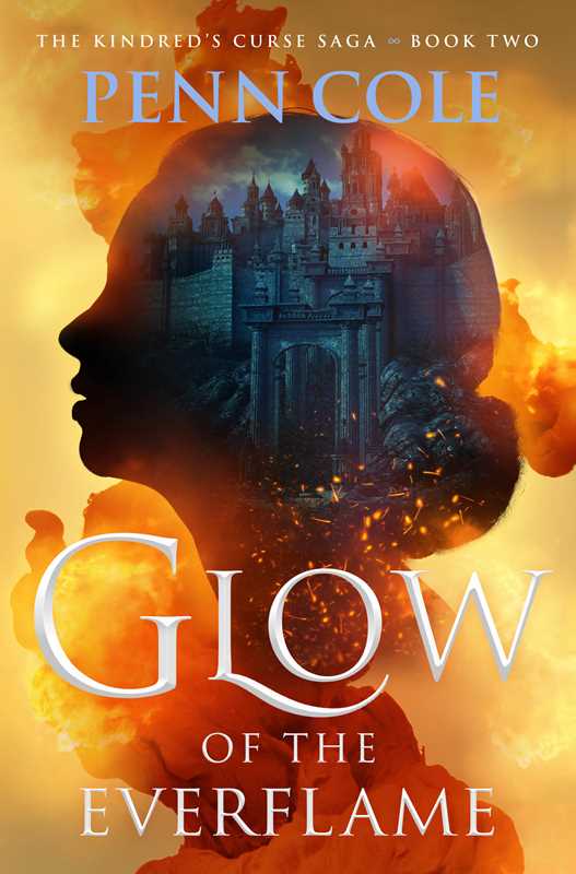 Cole, Penn - Glow of the Everflame - Hardcover