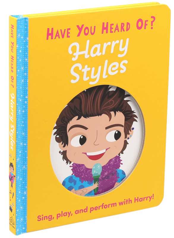Have You Heard of Harry Styles? Board Book