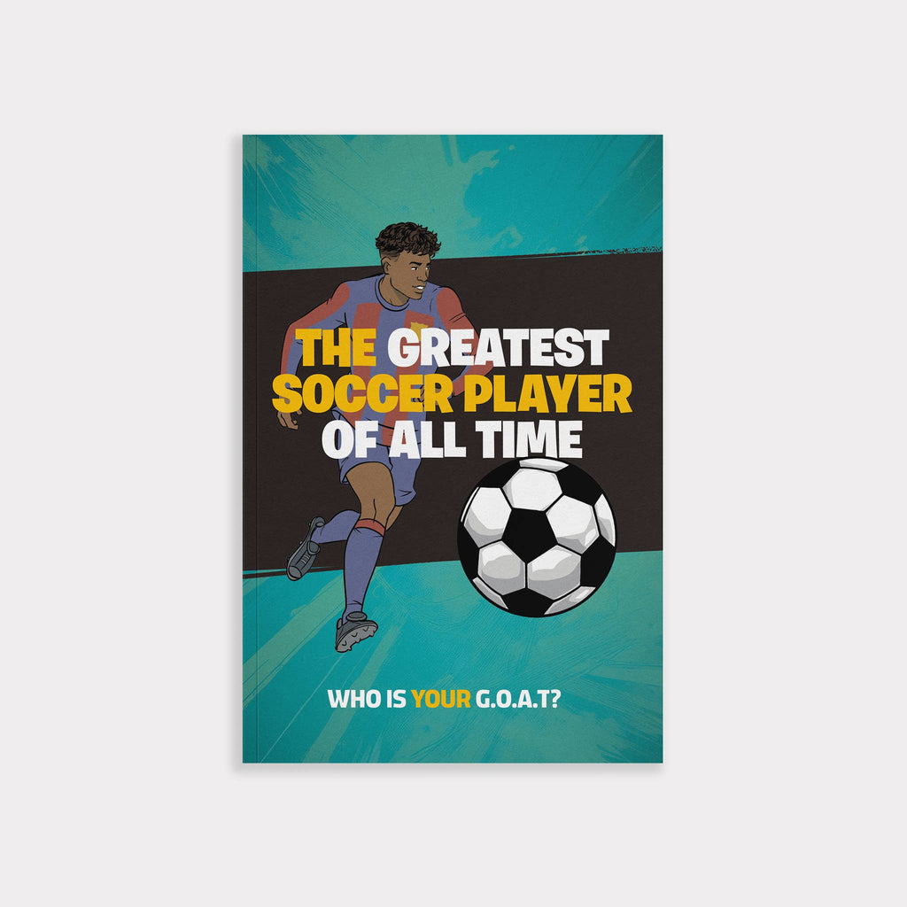The Greatest Soccer Player of All Time : A Middle-Grade Read