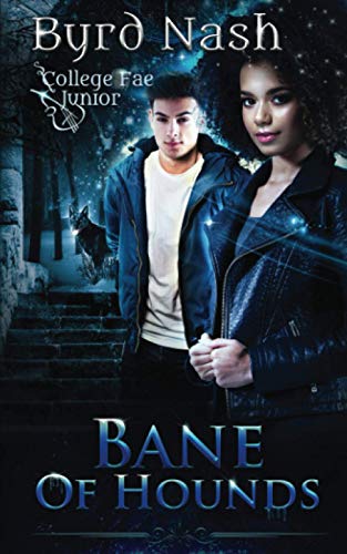 Bane of Hounds: A College Fae magic series #3