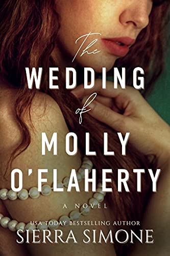 The Wedding of Molly O'Flaherty: (London Lovers #2) (Markham Hall Book 5)