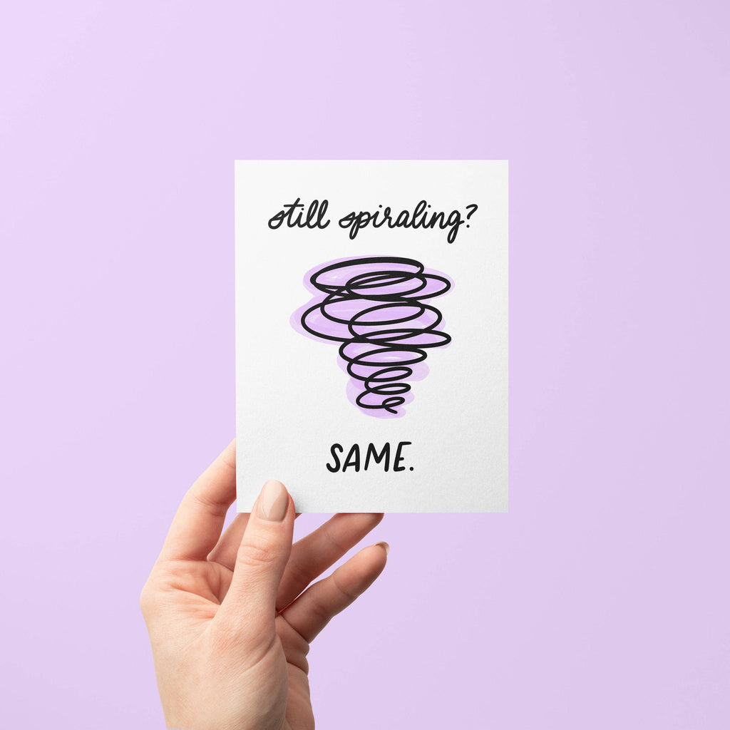 Greeting Card - Still Spiraling