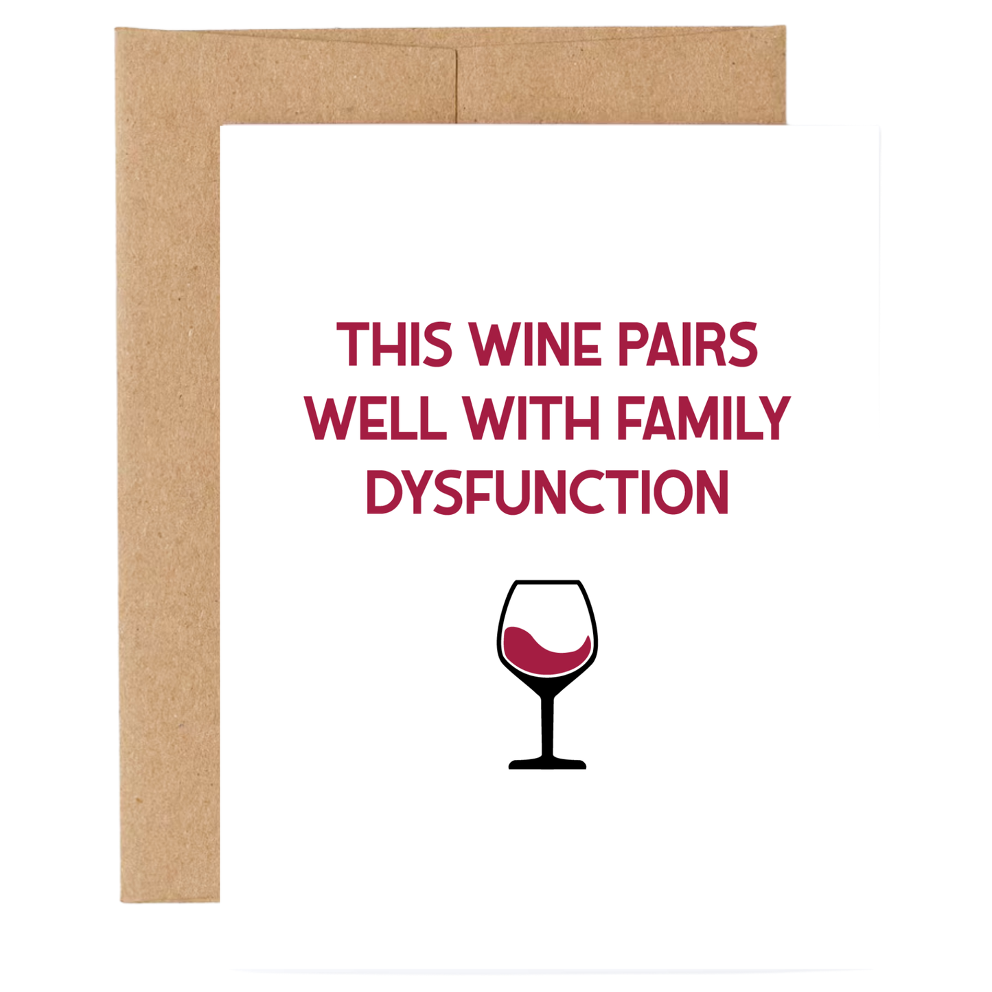 Greeting Card - This Wine Pairs with Family Dysfunction