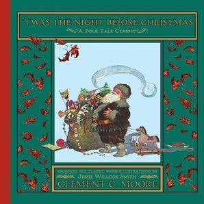 Twas the Night Before Christmas : Clement Clarke Moore