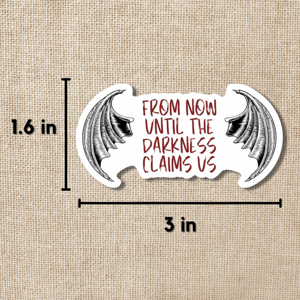 Now Until the Darkness Claims Us Sticker | Throne of Glass