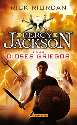 Percy Jackson y los dioses griegos / Percy Jackson's Greek Gods (Percy Jackson y los dioses del olimpo / Percy Jackson and the Olympians) (Spanish Edition)