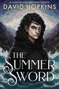 Preorder - The Summer Sword by David Hopkins - 1/26/27