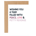 Greeting Card - Peace, Love & Petty Revenge
