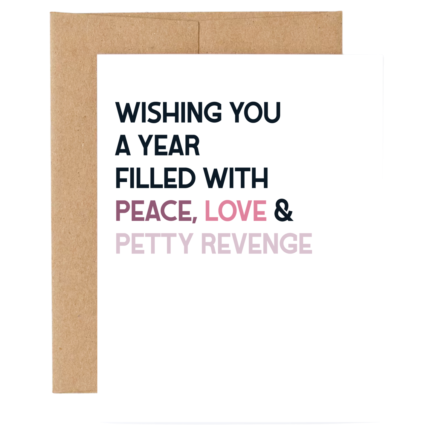 Greeting Card - Peace, Love & Petty Revenge